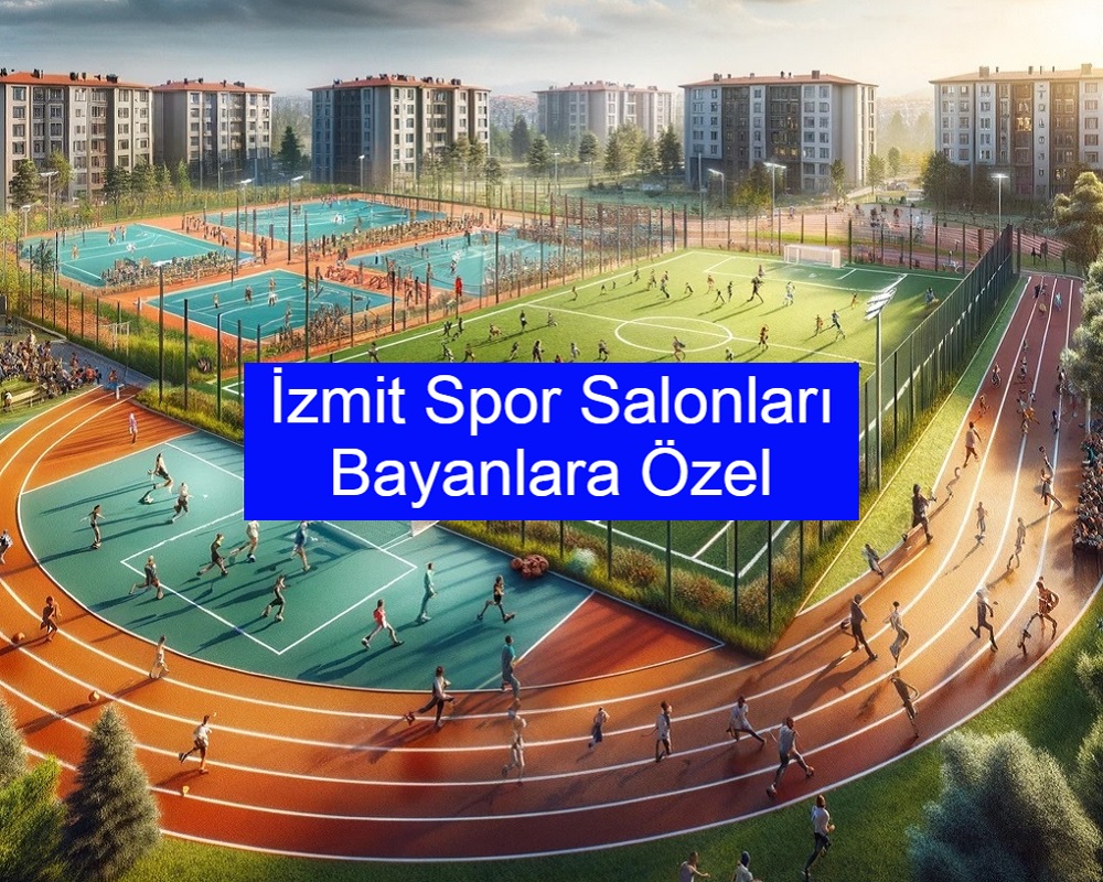 İzmit Spor Salonları Bayanlara Özel